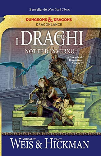 I draghi della notte d'inverno. Le cronache di Dragonlance (Vol. 2)