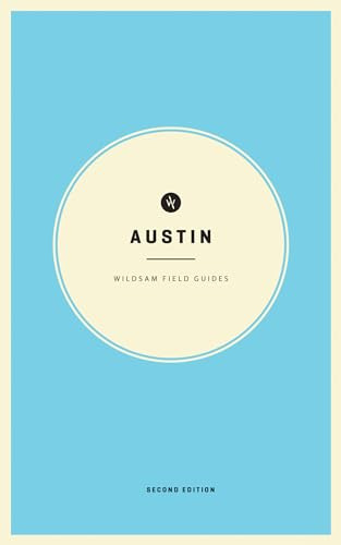 Wildsam Field Guides Austin (Wildsam City Guides)