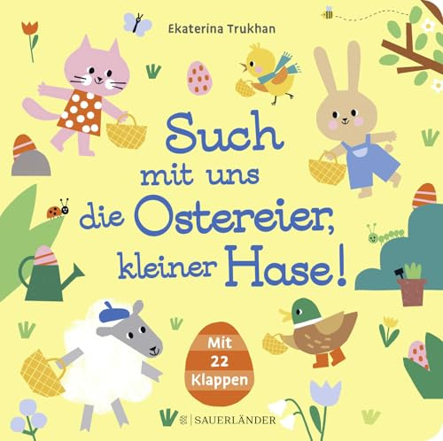 Such mit uns die Ostereier, kleiner Hase!: Pappbilderbuch zu Ostern mit 22 Such-Klappen | Pappbilderbuch zu Ostern mit 22 Such-Klappen