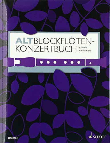 Altblockflöten-Konzertbuch: 60 Stücke aus 5 Jahrhunderten. Alt-Blockflöte und Klavier. (Altblockflötenschule)