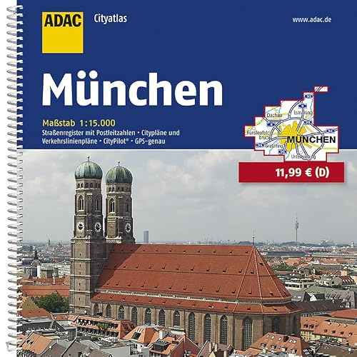 ADAC Cityatlas München 1:15 000: Straßenregister mit Postleitzahlen, Citypläne und Verkehrslinienpläne. CityPilot. GPS-genau (ADAC CityAtlanten 1:15.000)