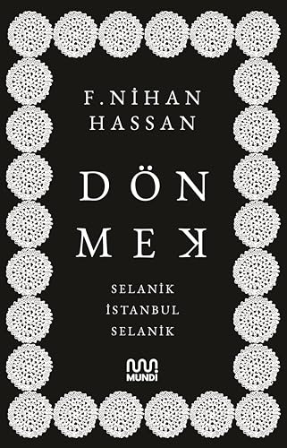 Dönmek: Selanik - İstanbul - Selanik