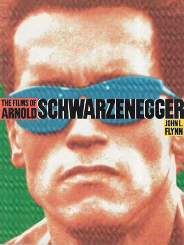 The Films of Arnold Schwarzenegger (Film books)
