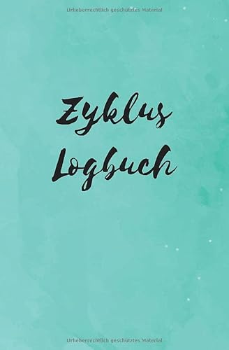 Zyklus Logbuch: Zyklus Tagebuch zum Ausfüllen während der Periode mit Jahresübersicht und Monatsübersicht in Tabellenform