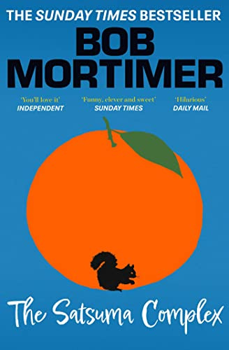 The Satsuma Complex: The million copy bestselling first novel - 'funny, clever and sweet' Sunday Times