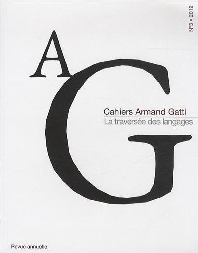 AG Cahiers Armand Gatti, n°3 : La traversée des langages