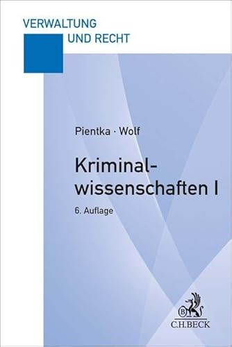 Kriminalwissenschaften I: Grundstudium (Verwaltung und Recht)