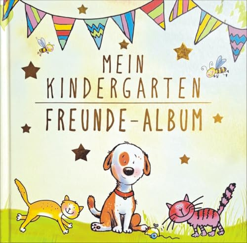 Mein Kindergarten Freunde-Album – Mit Goldfolienprägung auf dem Umschlag! Ein Freundebuch für die ersten Freunde. Ab 3 Jahre. (JULIA VOLMERT)