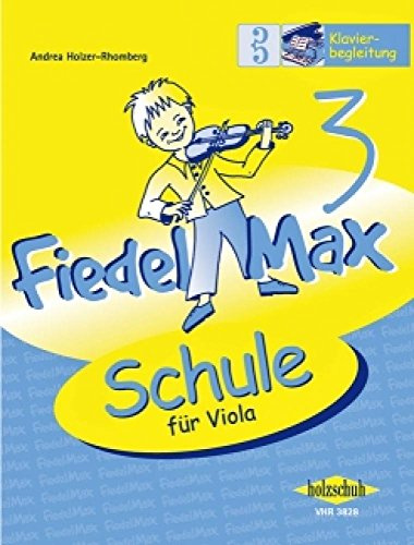 Fiedel-Max 3 Viola - Klavierbegleitung: Klavierbegleitung zur Schule