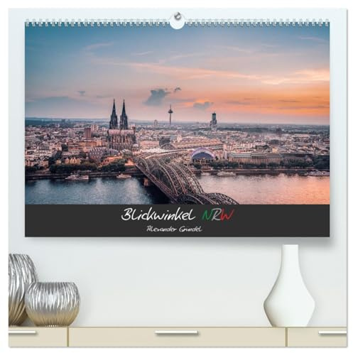 Blickwinkel NRW (hochwertiger Premium Wandkalender 2026 DIN A2 quer), Kunstdruck in Hochglanz: NRW betrachtet aus verschiedenen Perspektiven (CALVENDO Orte)