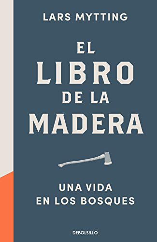 El libro de la madera: Una vida en los bosques (Best Seller | Ficción)