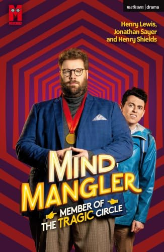 Mind Mangler: Member of the Tragic Circle (Modern Plays)