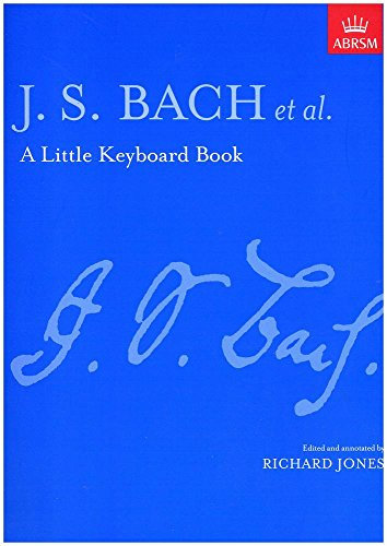 A Little Keyboard Book: J. S. Bach (Signature series)