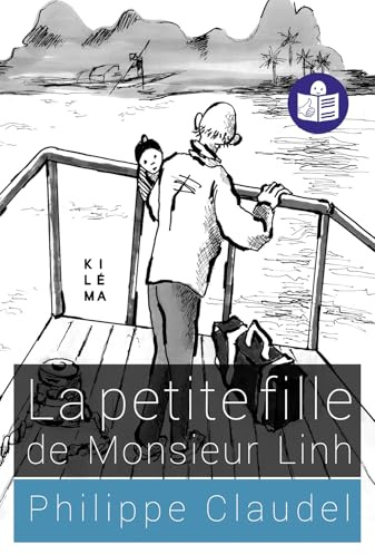 La petite fille de Monsieur Linh: Traduction FALC