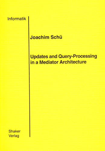 Updates and Query-Processing in a Mediator Architecture