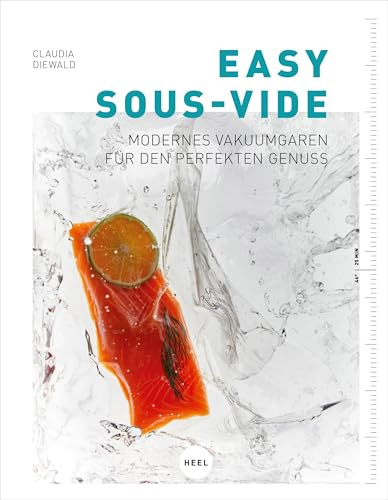 Easy Sous-Vide: Modernes Vakuumgaren für den perfekten Genuss