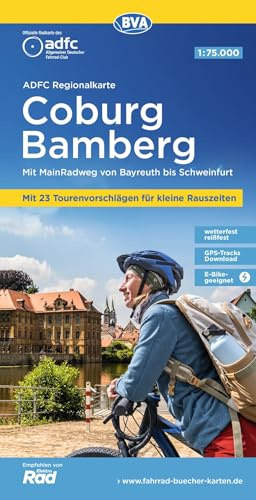 BVA ADFC Regionalkarte Coburg Bamberg 1:75.000: mit Tagestourenvorschlägen, reiß- und wetterfest, E-Bike-geeignet, GPS-Tracks Download, Mit MainRadweg von Bayreuth bis Schweinfurt