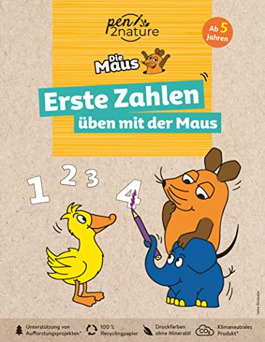 Erste Zahlen üben mit der Maus. Für Kinder ab 5 Jahren: Nachhaltiges Vorschulbuch mit den Zahlen von 1 bis 10 und Rätseln. Für kleine Fans der Sendung mit der Maus (pen2nature Die Maus)