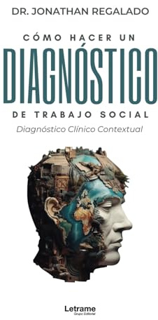 Cómo hacer un diagnóstico del trabajo social clínico: 01 (Manual práctico)