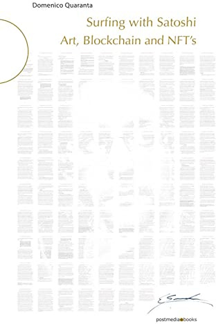 Surfing with Satoshi: Art, Blockchain and NFTs