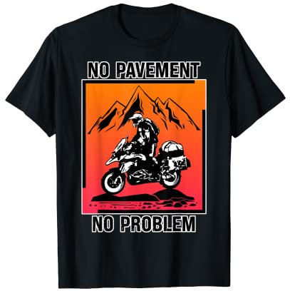 Lustig, kein Bürgersteig, kein Problem, Abenteuer-Motorrad T-Shirt