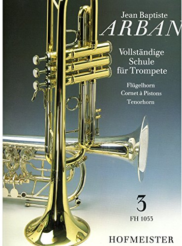 Vollständige Schule für Trompete, Flügelhorn, Cornet à Pistons, Tenorhorn.Tl.3