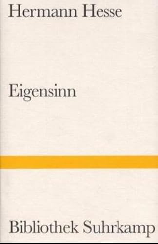 Eigensinn: Autobiographische Schriften (Bibliothek Suhrkamp)