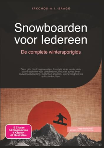 Snowboarden voor Iedereen: De complete wintersportgids