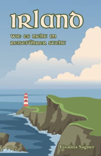 Irland wie es nicht im Reiseführer steht