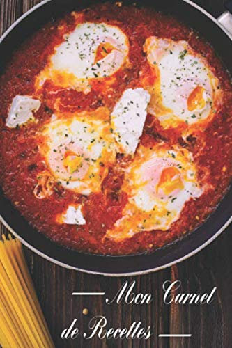 Mon Carnet de Recettes: 120 pages à remplir avec vos meilleurs recettes