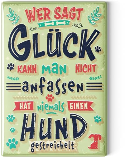 LANOLU Kühlschrankmagnete lustig- Glück Hund gestreichelt - Geschenke für Hunde-Liebhaber- lustige Magnete mit Sprüchen und witzigen Motiven 8x5,5cm
