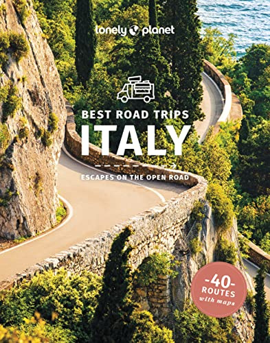 Lonely Planet Best Road Trips Italy: escapes on the open road (Road Trips Guide)