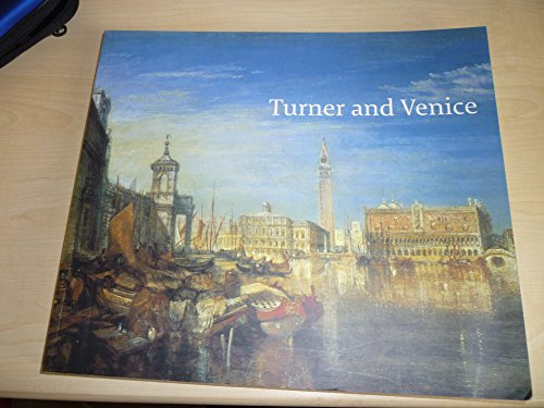 Turner and Venice: (please check the hardback ed: isbn: 185437480X) (E)