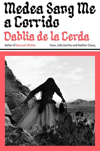 Medea Sang Me a Corrido