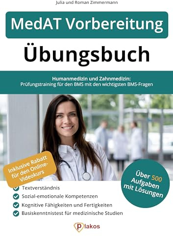MedAT Vorbereitung Übungsbuch: Über 500 Aufgaben mit Lösungen zum Üben | Humanmedizin und Zahnmedizin: Prüfungstraining für den BMS mit den wichtigsten BMS-Fragen