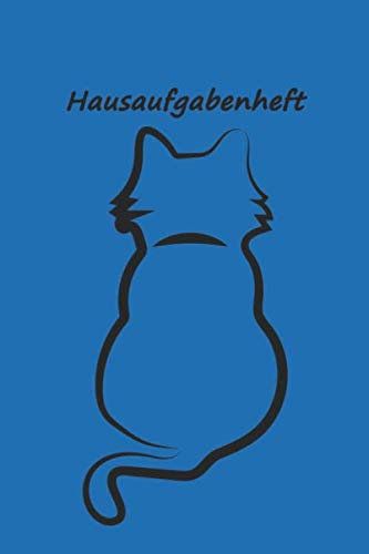 Hausaufgabenheft: für clevere mit Katze (Blau), zum Eintragen von Hausaufgaben, Notizen für 52 Wochen. Schulplaner, Stundenplan, Schulnoten Übersicht, Terminplaner für Klassenarbeiten