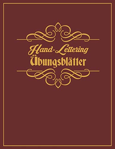 Hand-Lettering Übungsblätter: 120 Seiten Kalligrafie Papier 8.5x11 ca. A4 kalligraphie notizbuch für kalligraphie einsteiger