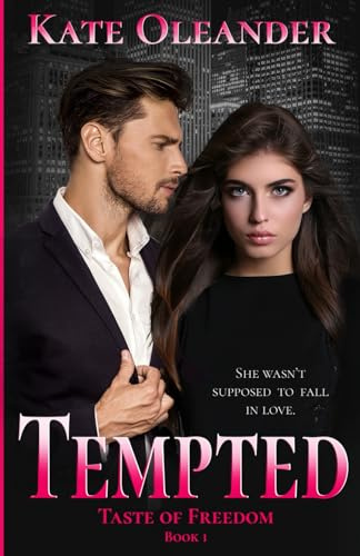 Tempted: Book One (The Taste of Freedom Trilogy)
