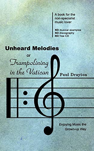 Unheard Melodies or Trampolining in the Vatican