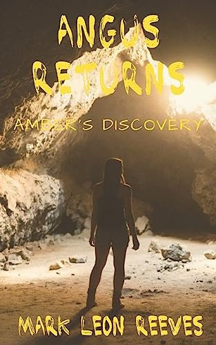 Angus Returns: Amber's Discovery: 2 (The Angus McGuire Series)