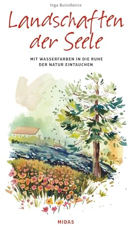 Landschaften der Seele: Mit Wasserfarben in die Ruhe der Natur eintauchen