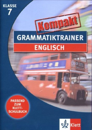 Grammatiktrainer kompakt Englisch: 7. Klasse: Passend zum Lehrwerk Learning Englisch Green Line New, Swift, Password Green, Green Line, Green Line ... Für Windows ab 3.1/95/98/2000/NT/Me/XP