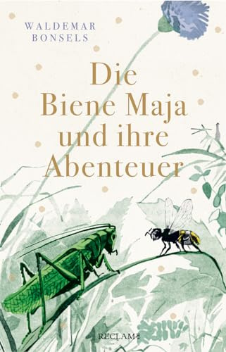 Die Biene Maja und ihre Abenteuer: Bonsels, Waldemar