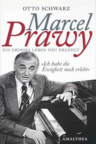 Marcel Prawy. Ein grosses Leben neu erzählt