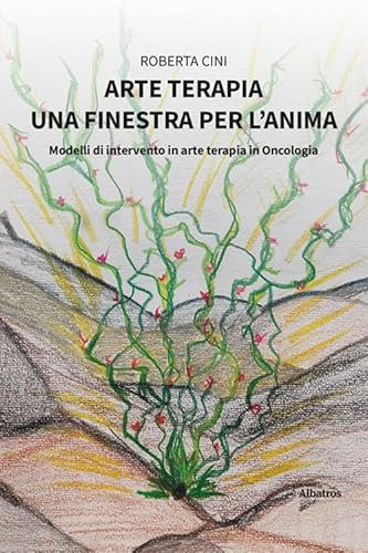 Arte terapia. Una finestra per l'anima