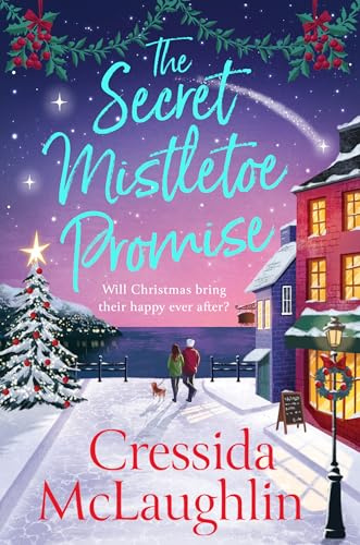 The Secret Mistletoe Promise: The brand new, heartwarming, festive holiday romance from the million-copy bestseller, perfect for Christmas 2025: Book 2 (The Secret Bookshop)