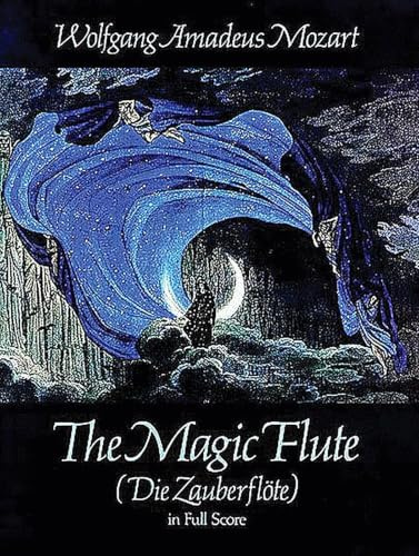 The Magic Flute (Die Zauberflöte). Orchester. Partitur: In Full Score (Die Zauberflote in Full Score)