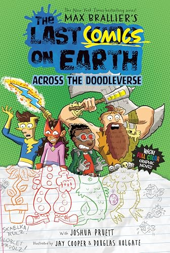 The Last Comics on Earth: Across the Doodleverse: From the Creators of The Last Kids on Earth