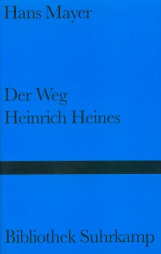 Der Weg Heinrich Heines: Versuche (Bibliothek Suhrkamp)