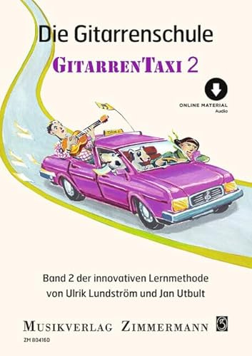 Die Gitarrenschule: Gitarrentaxi. Band 2. Gitarre.